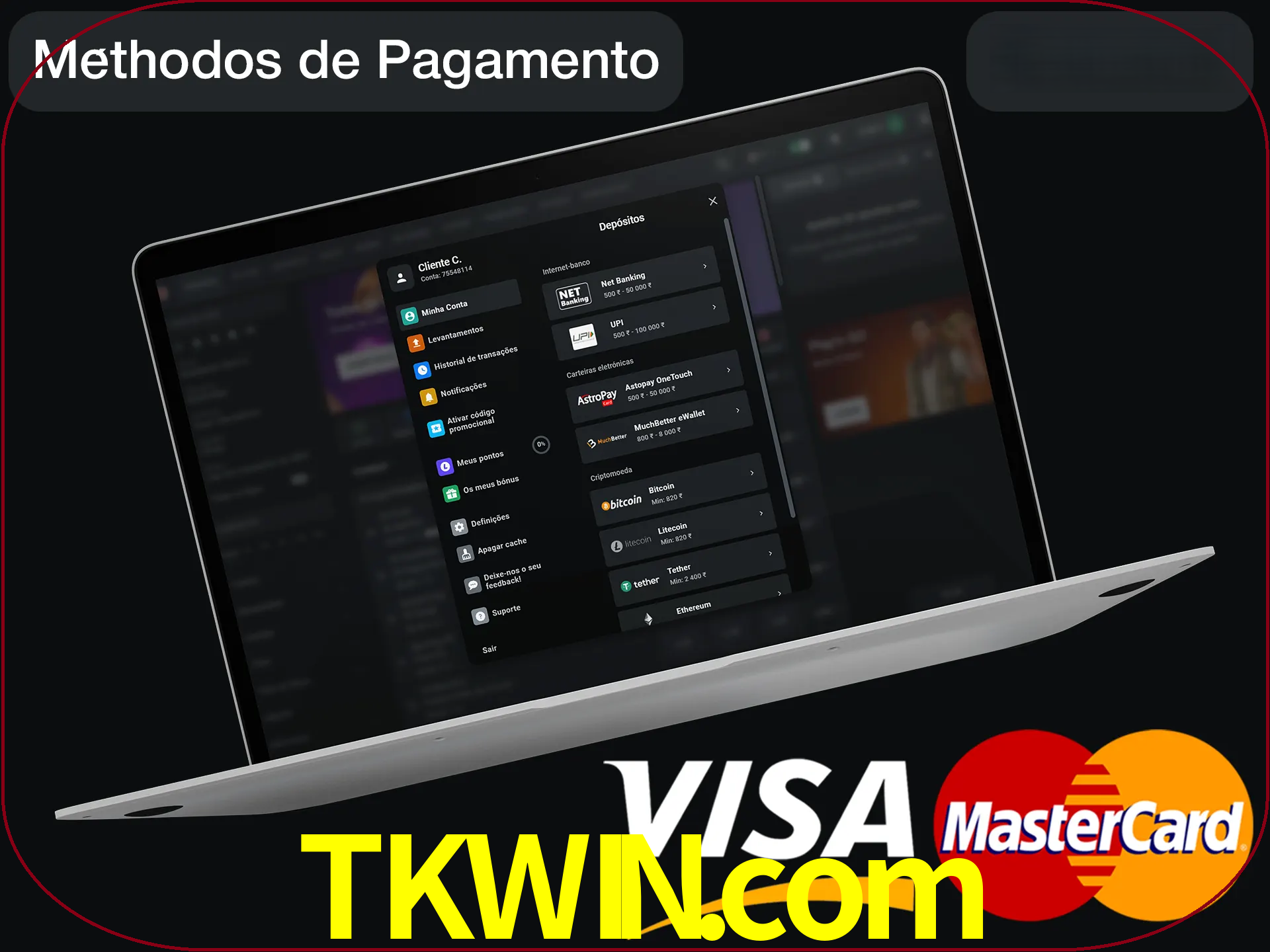 Use seu método de depósito preferido.